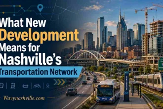 New Development Means for Nashville's Transportation Network