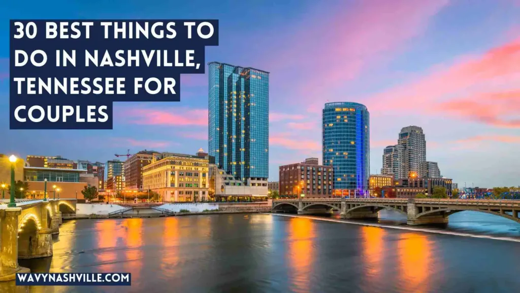 Things to Do in Nashville, Tennessee for Couples