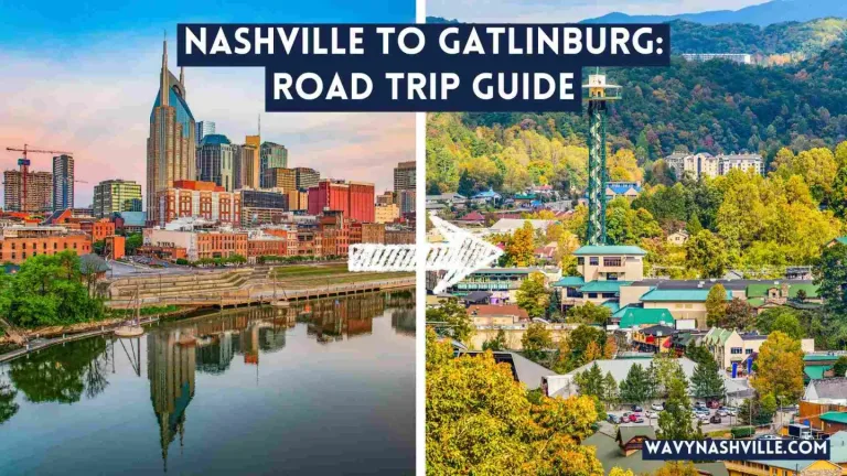 Nashville To Gatlinburg Complete Road Trip Guide In 2026