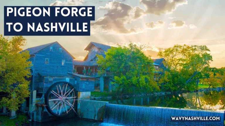 Pigeon Forge to Nashville