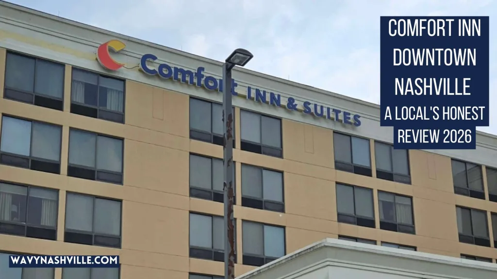 Comfort Inn Downtown Nashville: What a Nashville Local Actually Thinks (2026 Review) Comfort Inn Downtown Nashville